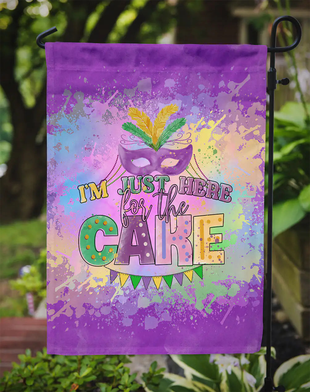 I am Just Here for Cake Mardi Gras Garden Flag